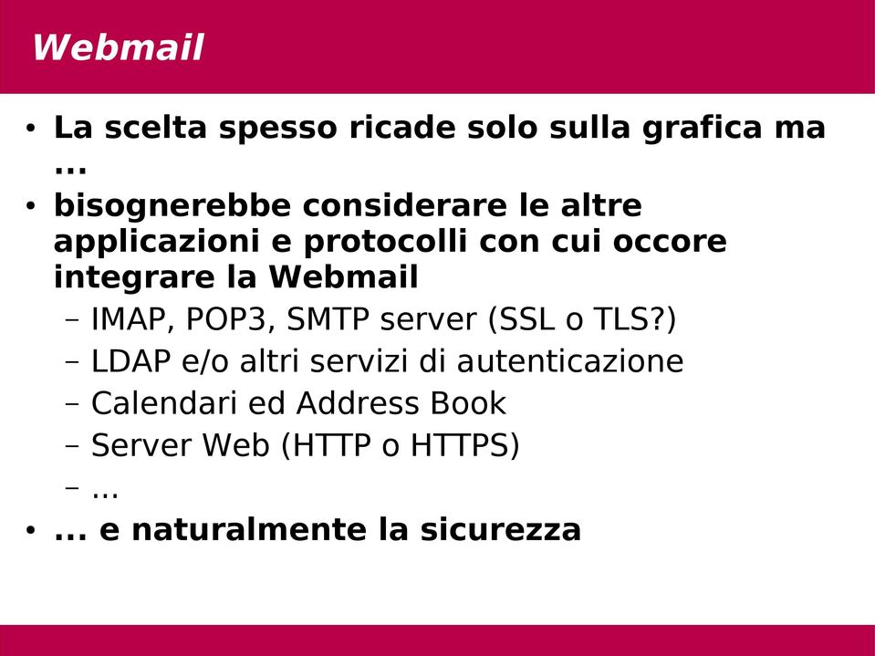 integrare la Webmail IMAP, POP3, SMTP server (SSL o TLS?