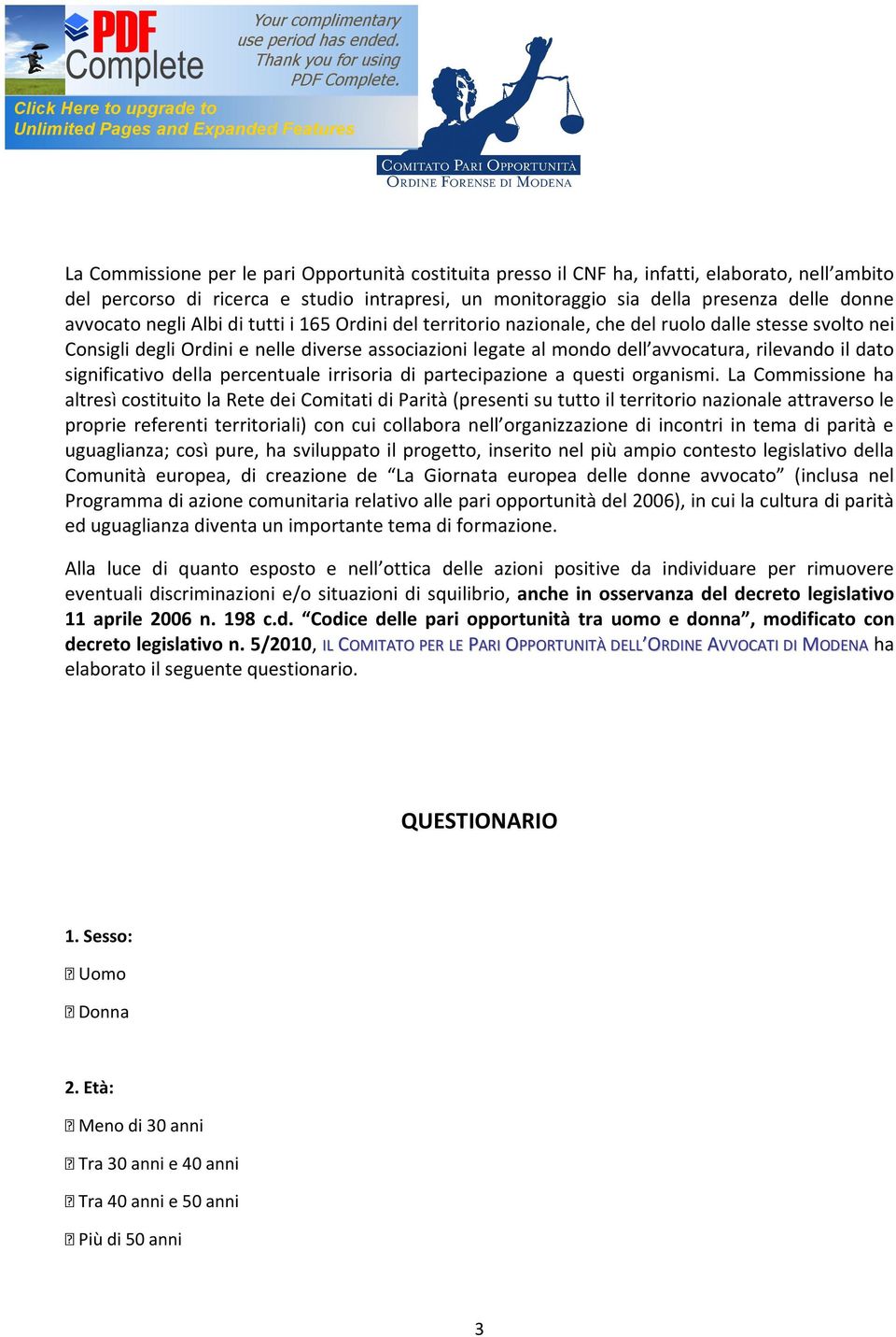 il dato significativo della percentuale irrisoria di partecipazione a questi organismi.