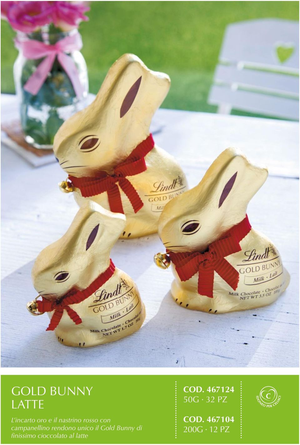 unico il Gold Bunny di finissimo cioccolato