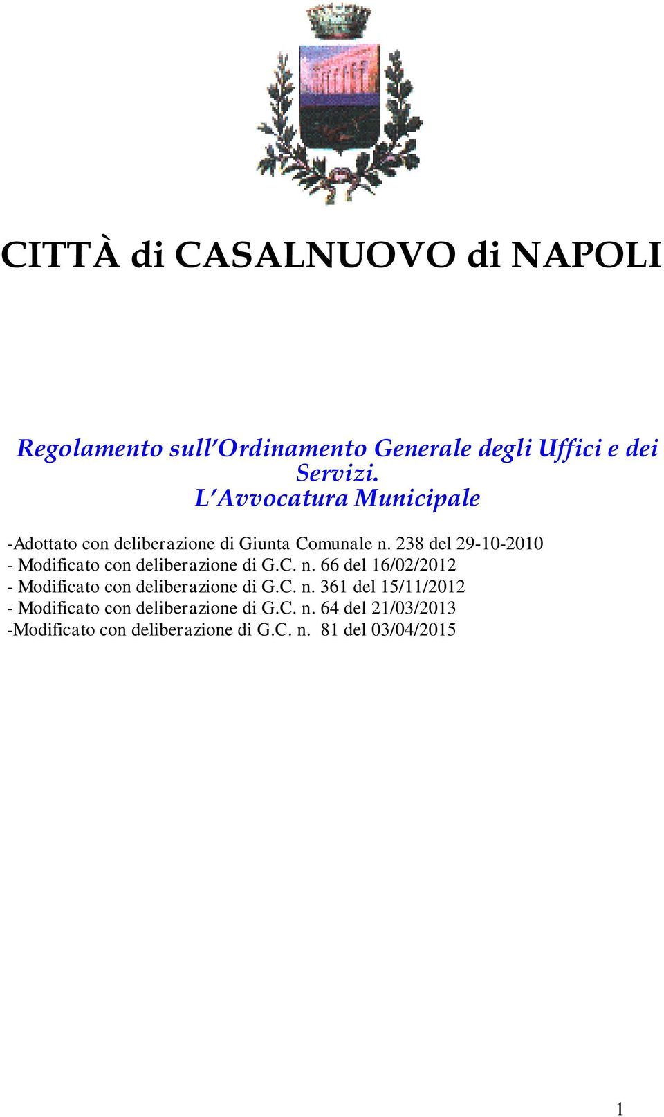 238 del 29-10-2010 - Modificato con deliberazione di G.C. n.