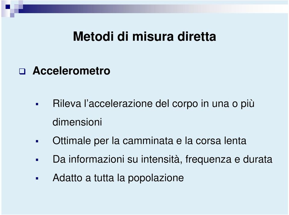 Ottimale per la camminata e la corsa lenta Da