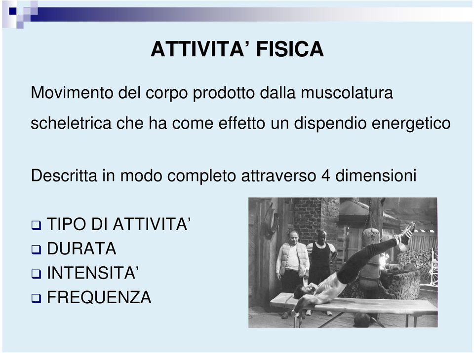 dispendio energetico Descritta in modo completo