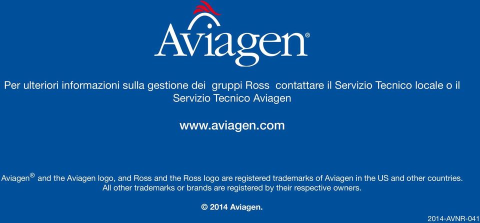 com Aviagen and the Aviagen logo, and Ross and the Ross logo are registered trademarks of