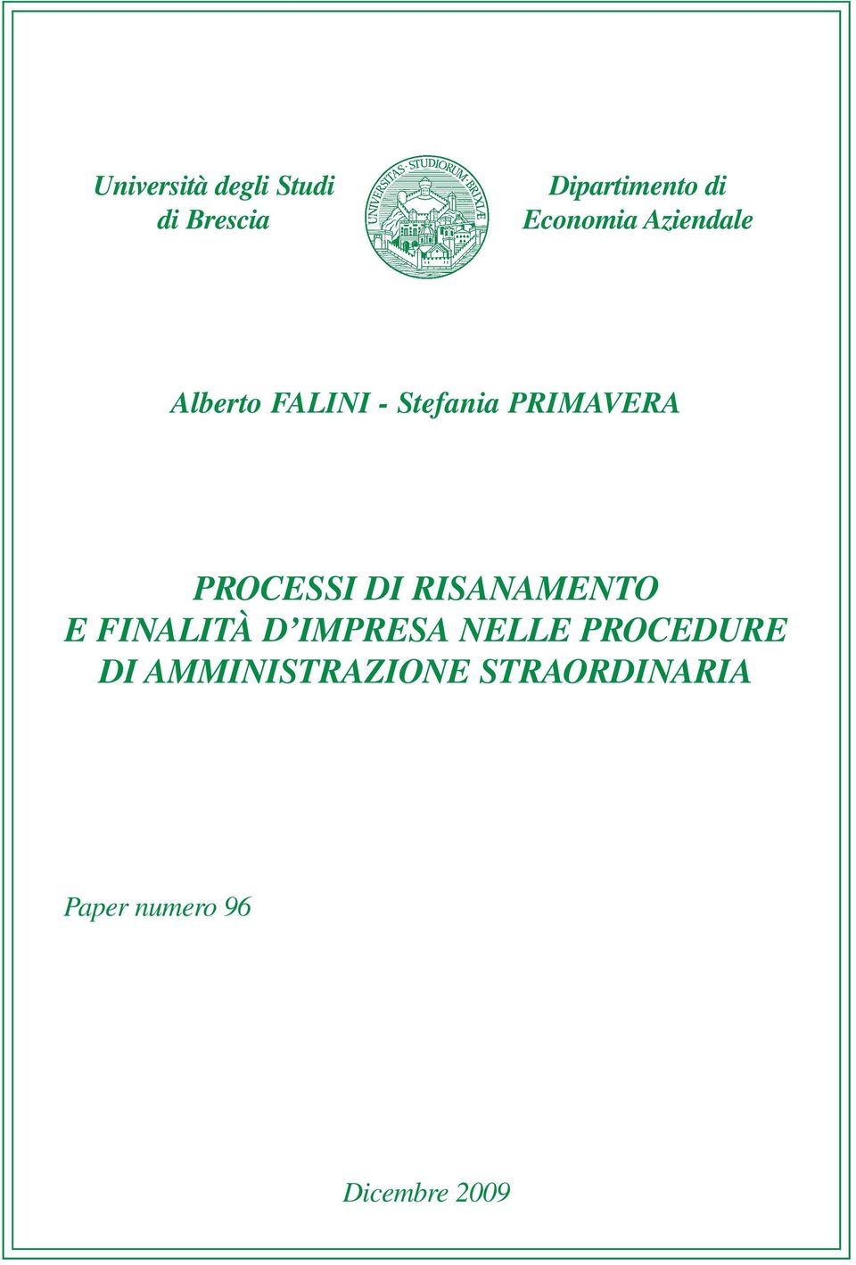 PROCESSI DI RISANAMENTO E FINALITÀ D IMPRESA NELLE