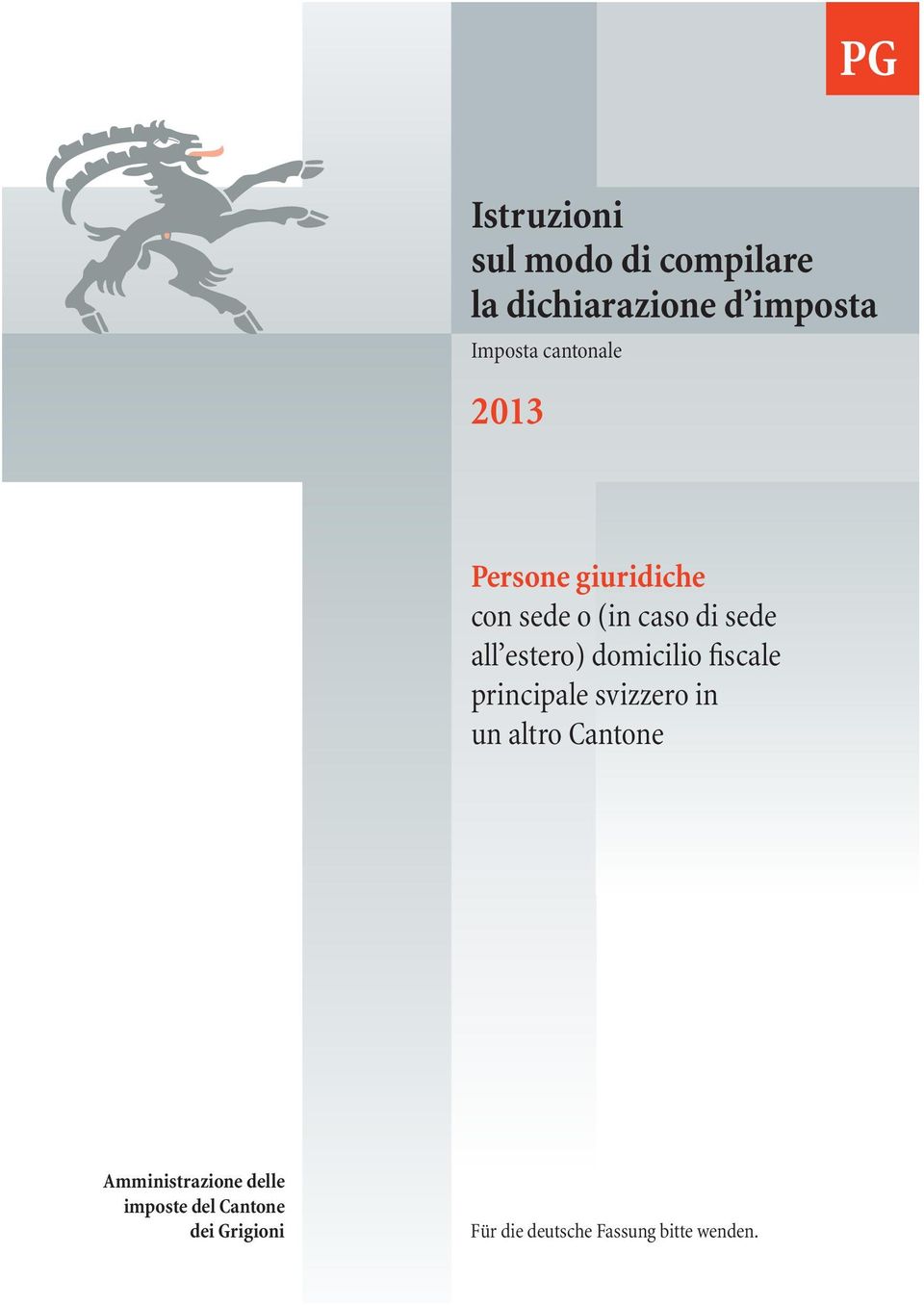 domicilio fiscale principale svizzero in un altro Cantone Amministrazione