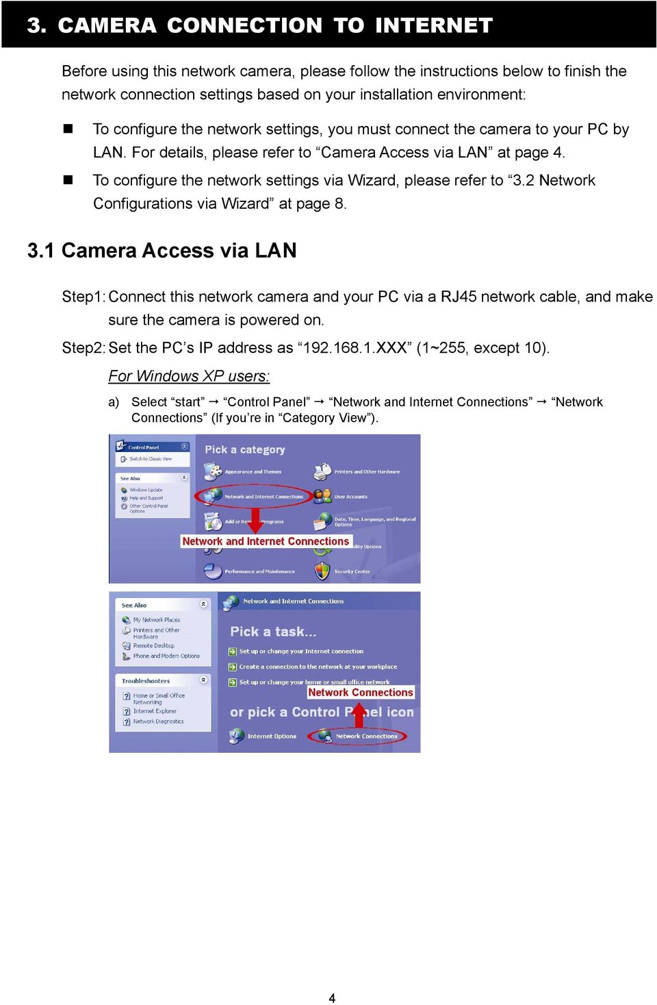 To configure the network settings via Wizard, please refer to 3.