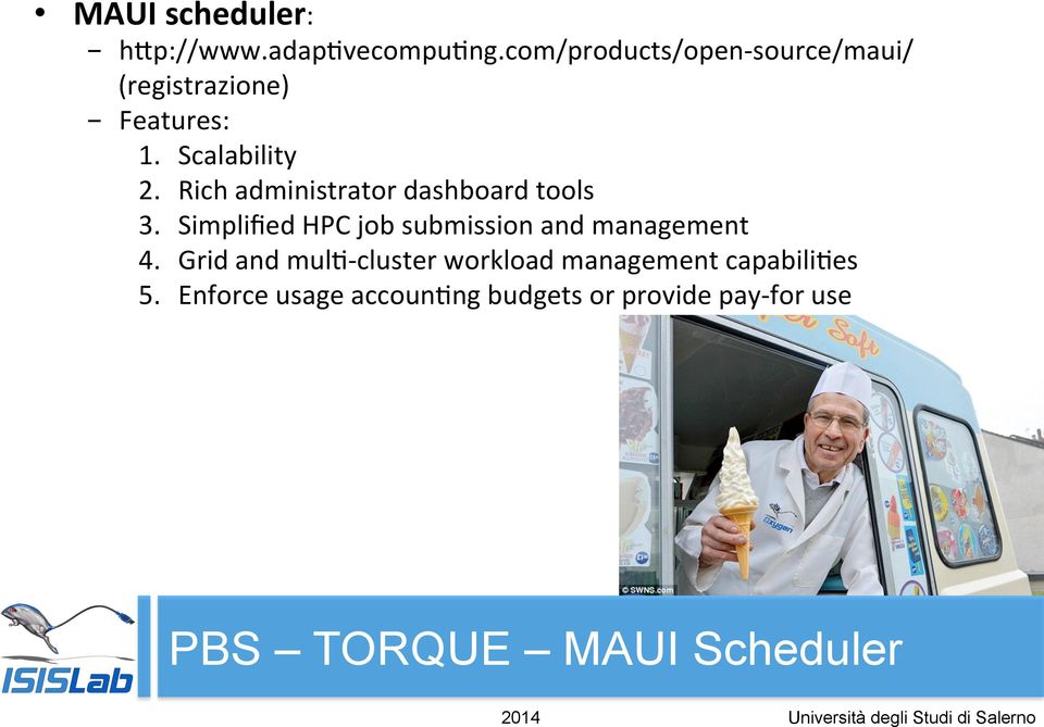 and management 4 Grid and muld- cluster workload management capabilides 5 Enforce usage