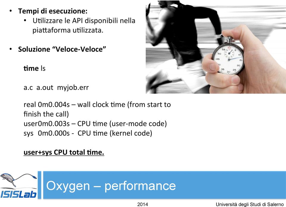 start to ﬁnish the call) user 0m0003s CPU Dme (user- mode code) sys 0m0000s - CPU