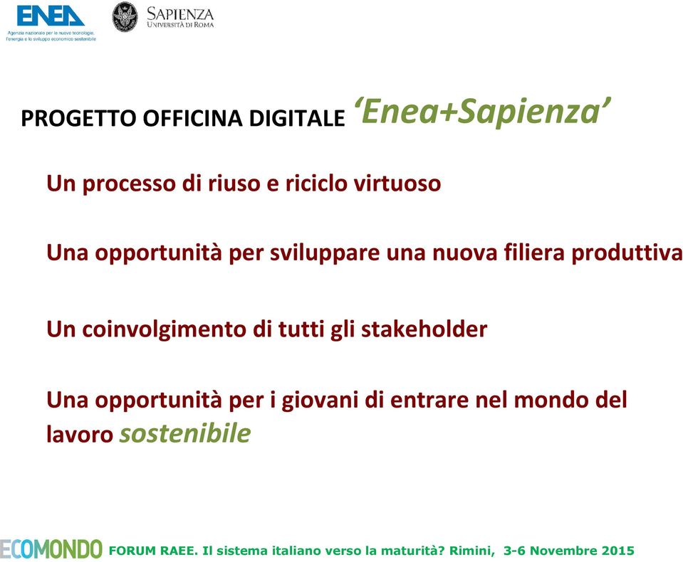 filiera produttiva Un coinvolgimento di tutti gli stakeholder