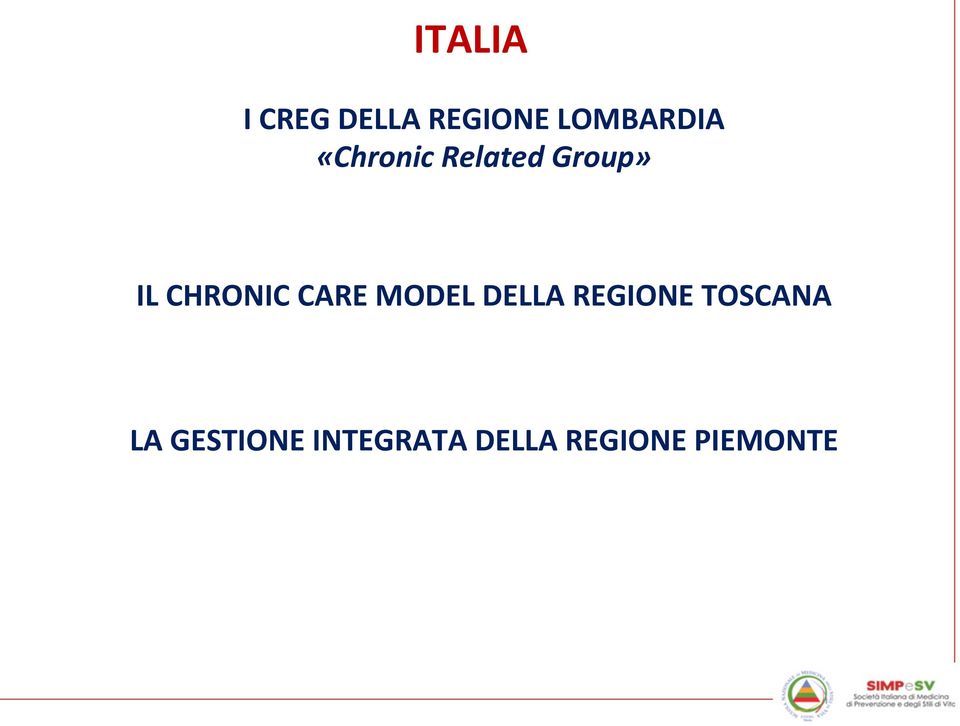 CARE MODEL DELLA REGIONE TOSCANA LA