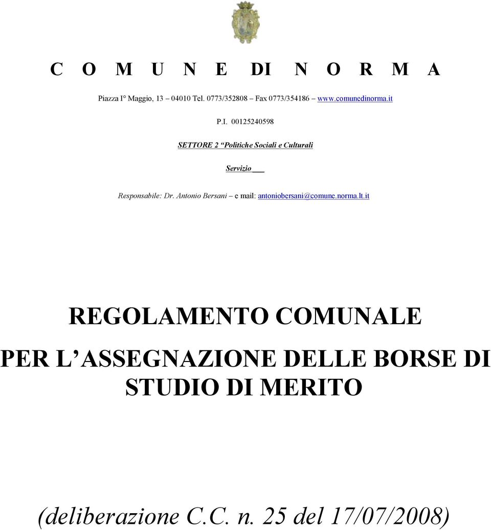 00125240598 SETTORE 2 Politiche Sociali e Culturali Servizio Responsabile: Dr.