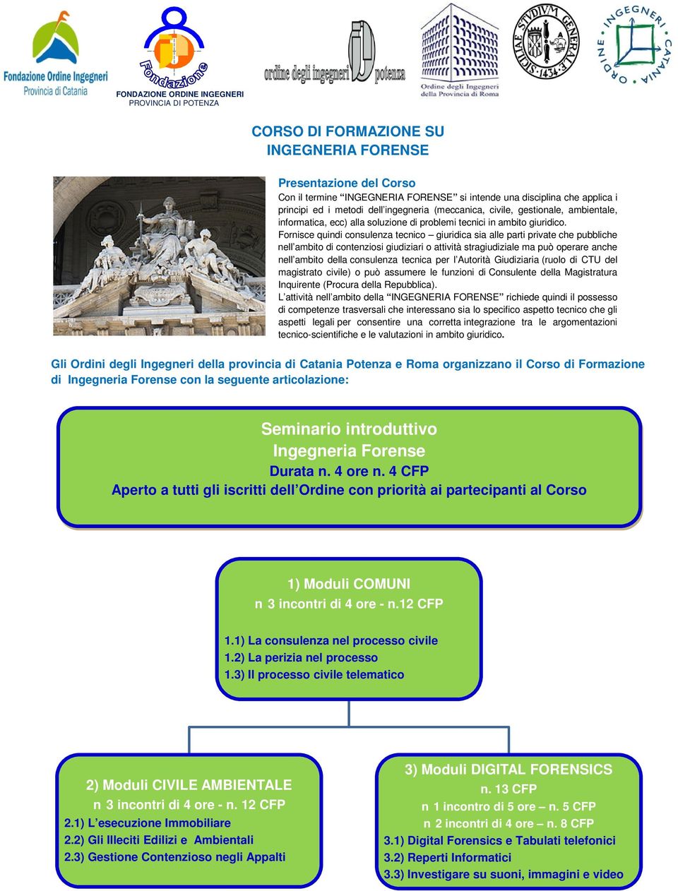 Fornisce quindi consulenza tecnico giuridica sia alle parti private che pubbliche nell ambito di contenziosi giudiziari o attività stragiudiziale ma può operare anche nell ambito della consulenza