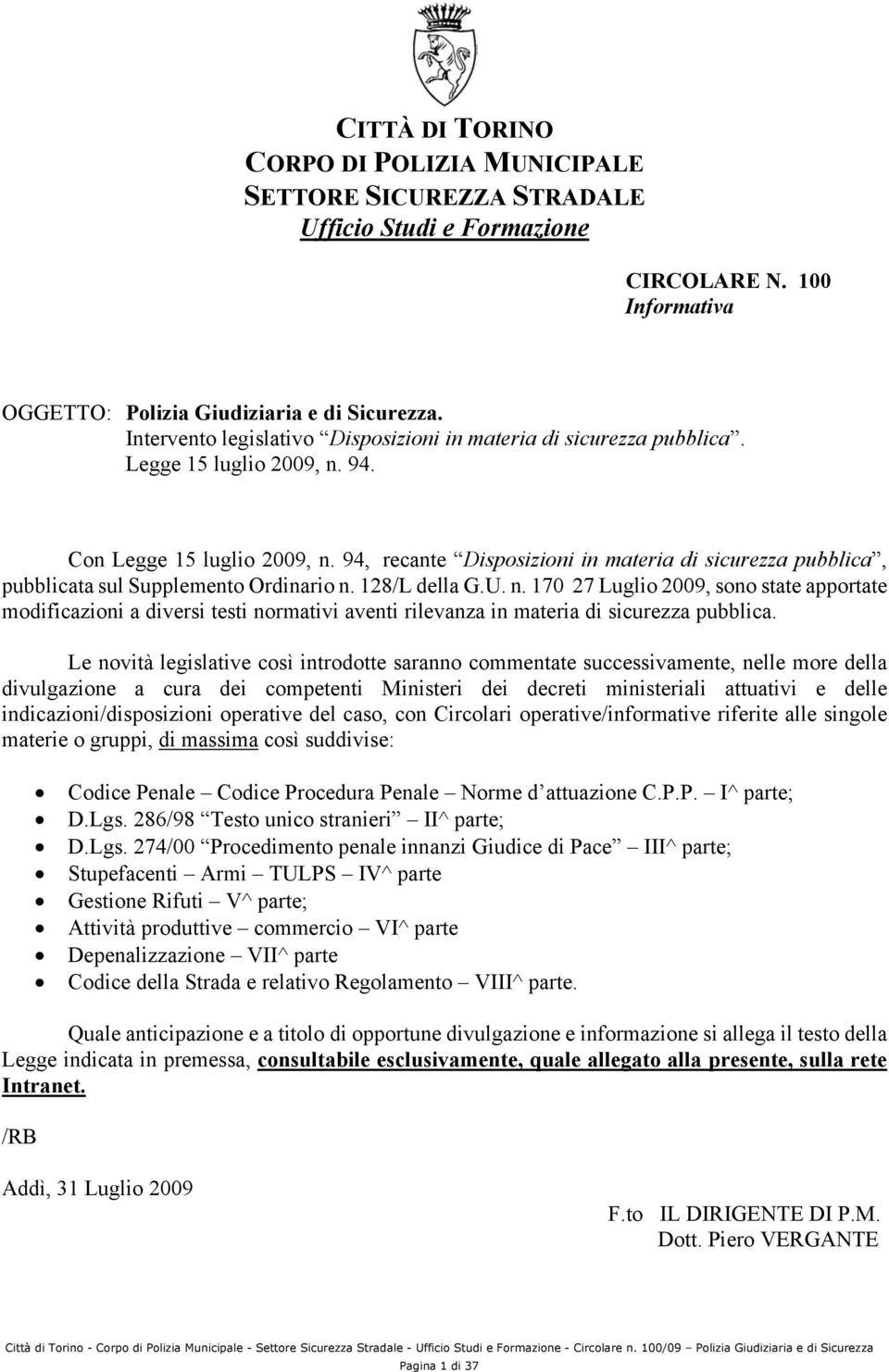 94, recante Disposizioni in materia di sicurezza pubblica, pubblicata sul Supplemento Ordinario n.