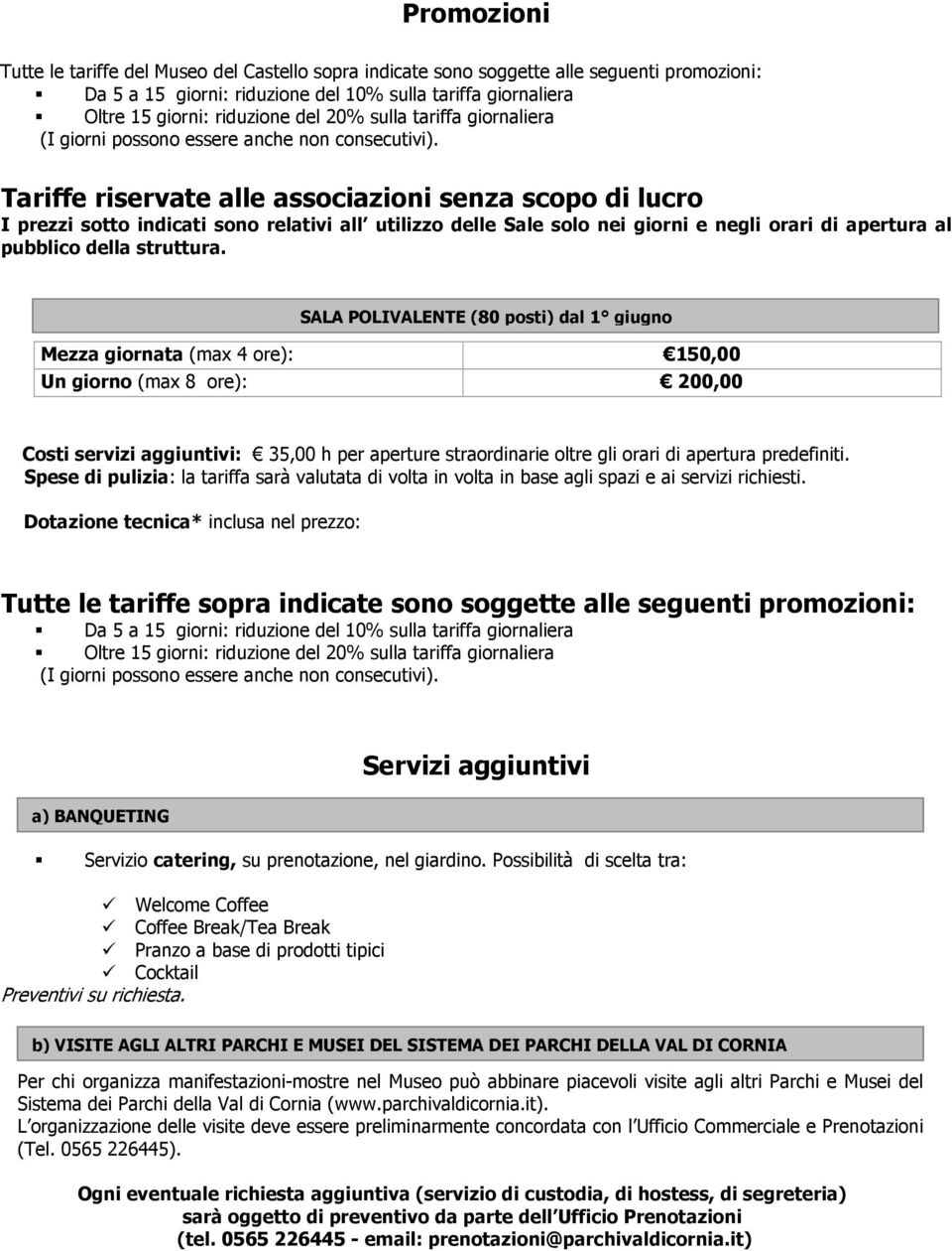 pubblico della struttura.