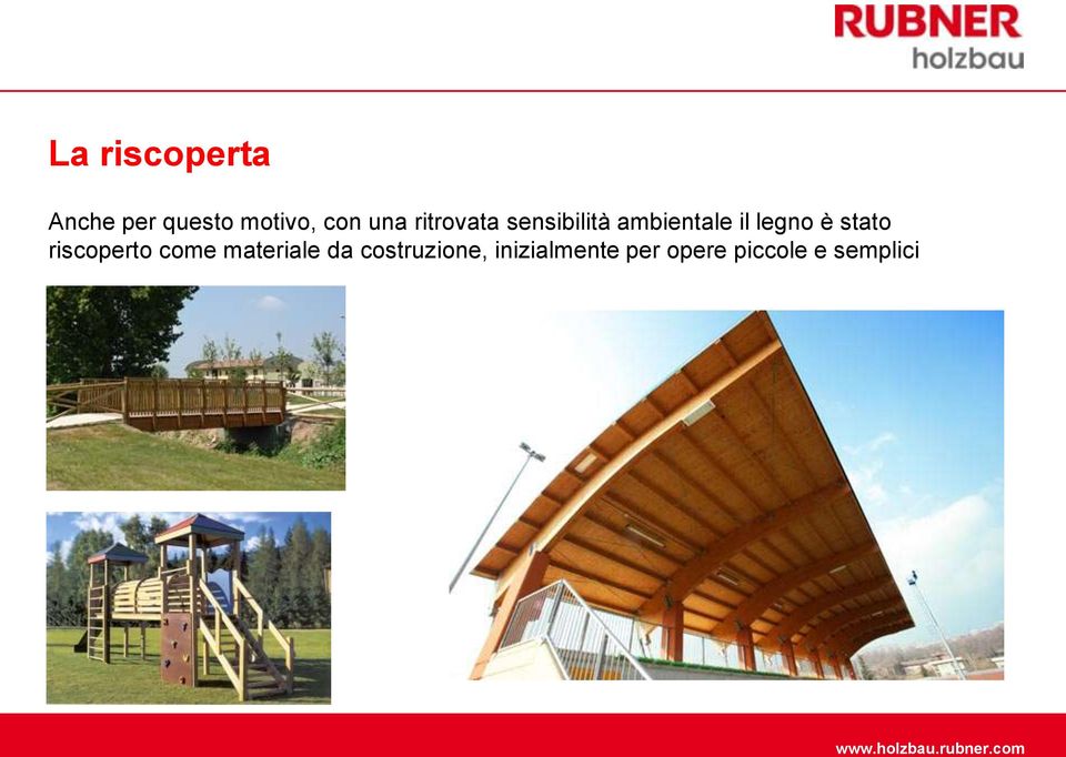 riscoperto come materiale da costruzione,