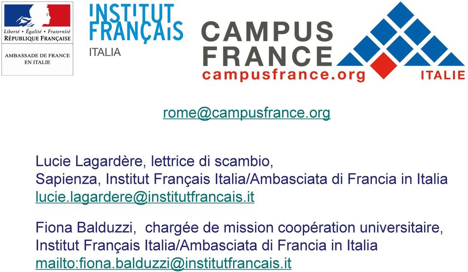 Italia/Ambasciata di Francia in Italia lucie.lagardere@institutfrancais.