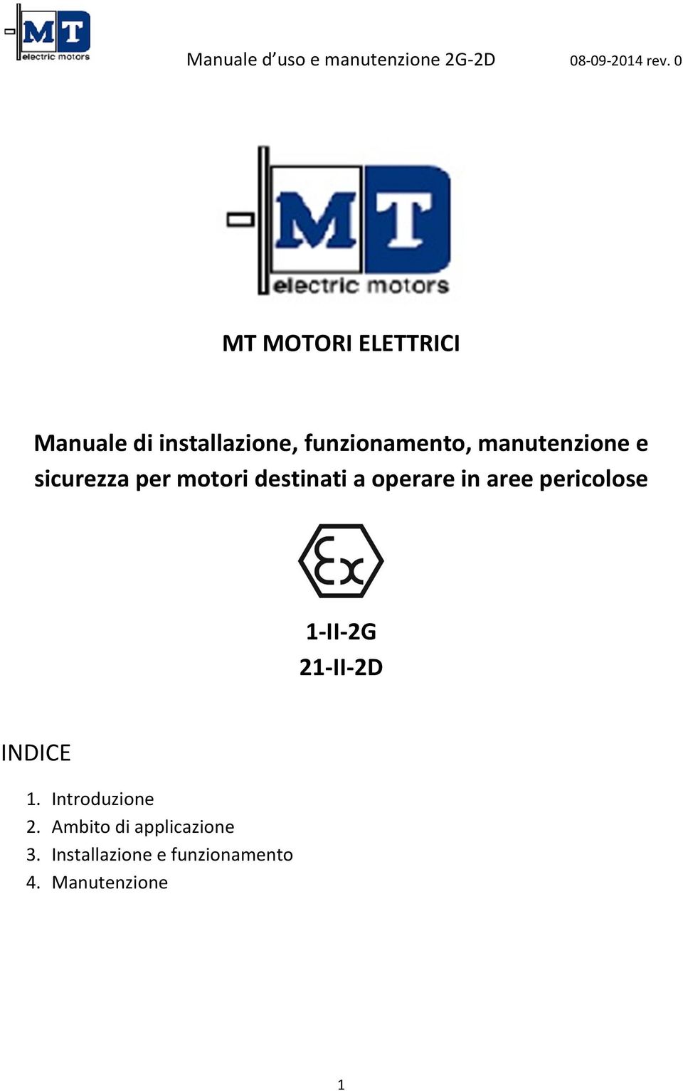 aree pericolose 1-II-2G 21-II-2D INDICE 1. Introduzione 2.