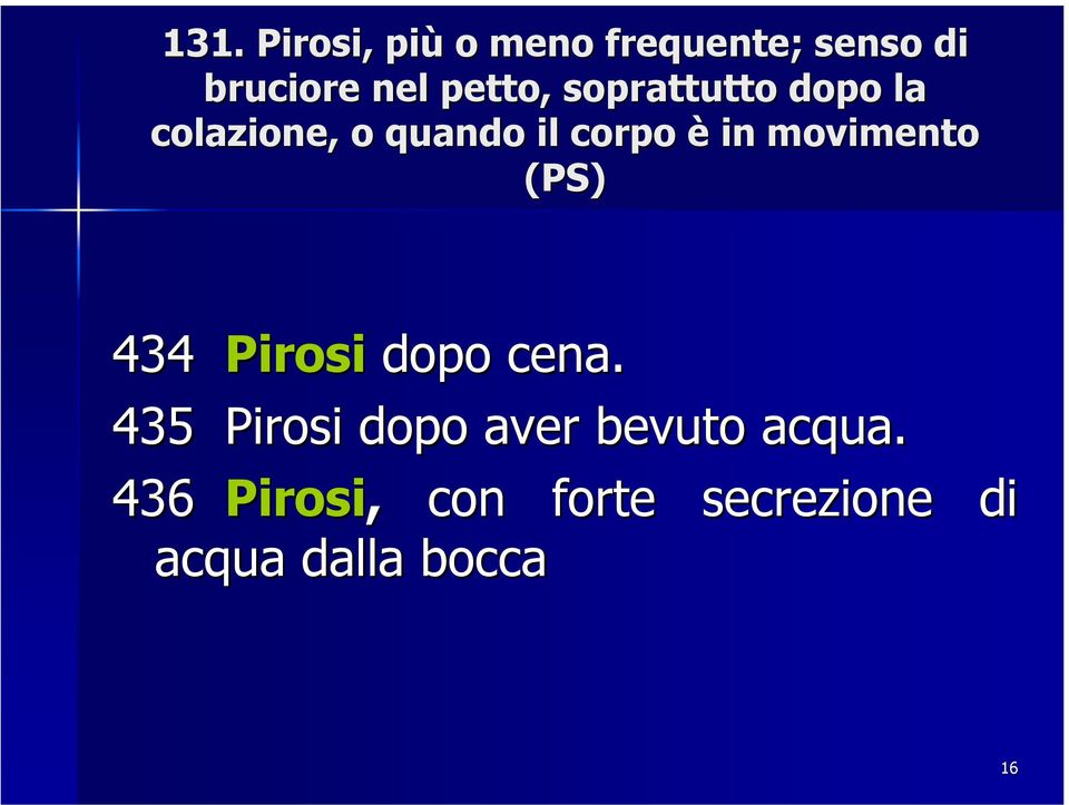 movimento (PS) 434 Pirosi dopo cena.