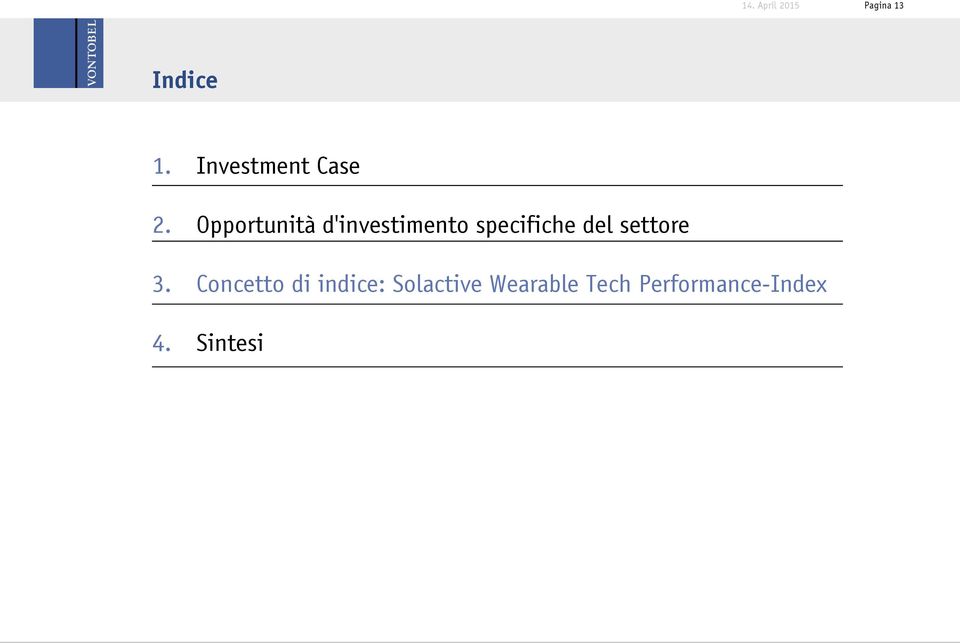 Opportunità d'investimento specifiche del