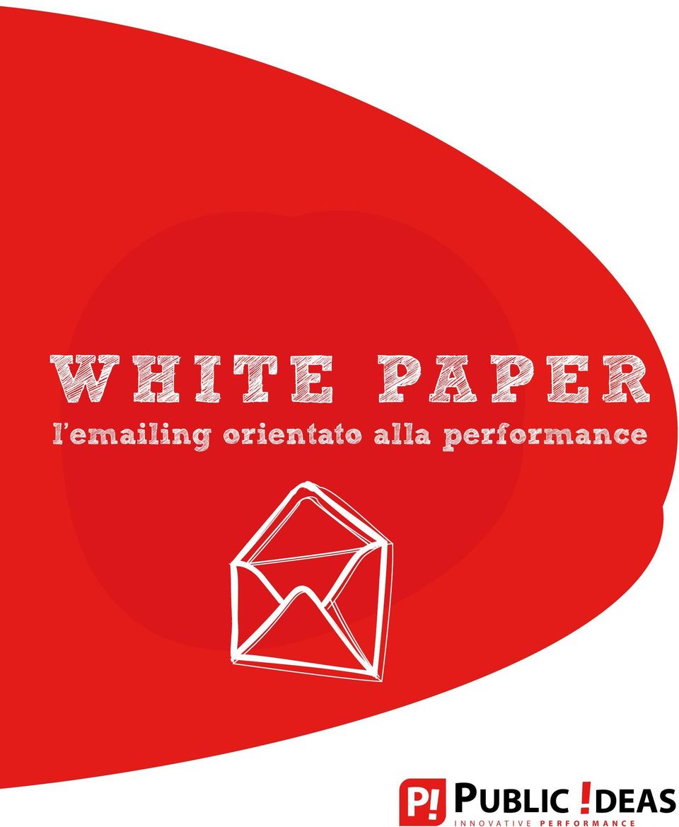 WHITE PAPER l emailing orientato alla performance I N N O V A T I V E