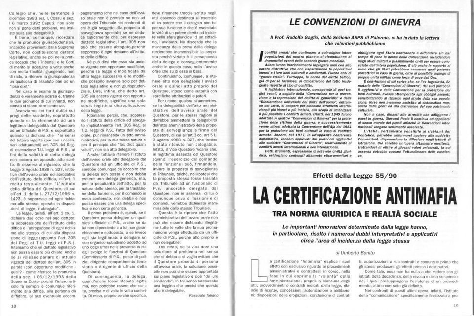 Corti di merito si adeguino a volte anche con molta facilità, giungendo, non di rado, a ritenere la giurisprudenza un qualcosa di assoluto pari ad un "ipse dixit".