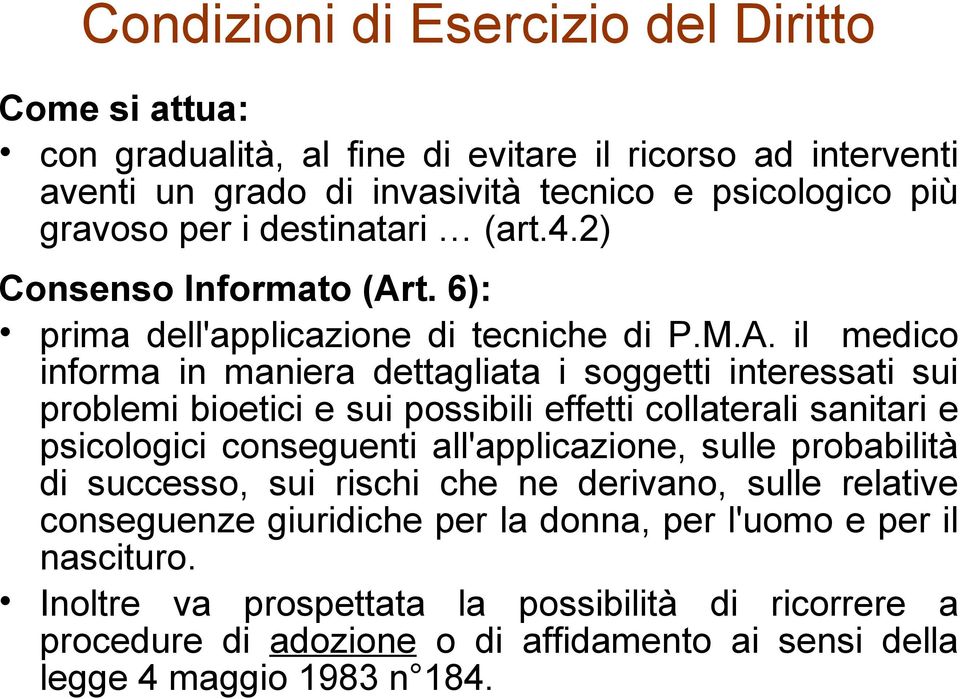 t. 6): prima dell'applicazione di tecniche di P.M.A.