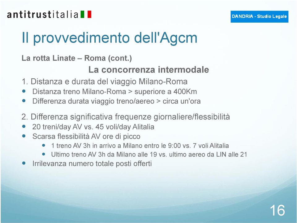 un'ora 2. Differenza significativa frequenze giornaliere/flessibilità 20 treni/day AV vs.