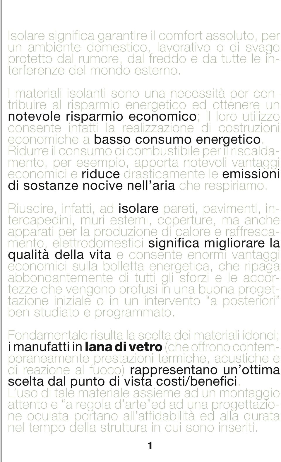 economiche a basso consumo energetico.