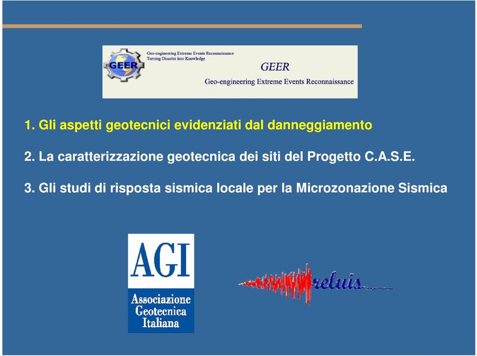 La caratterizzazione geotecnica dei siti del