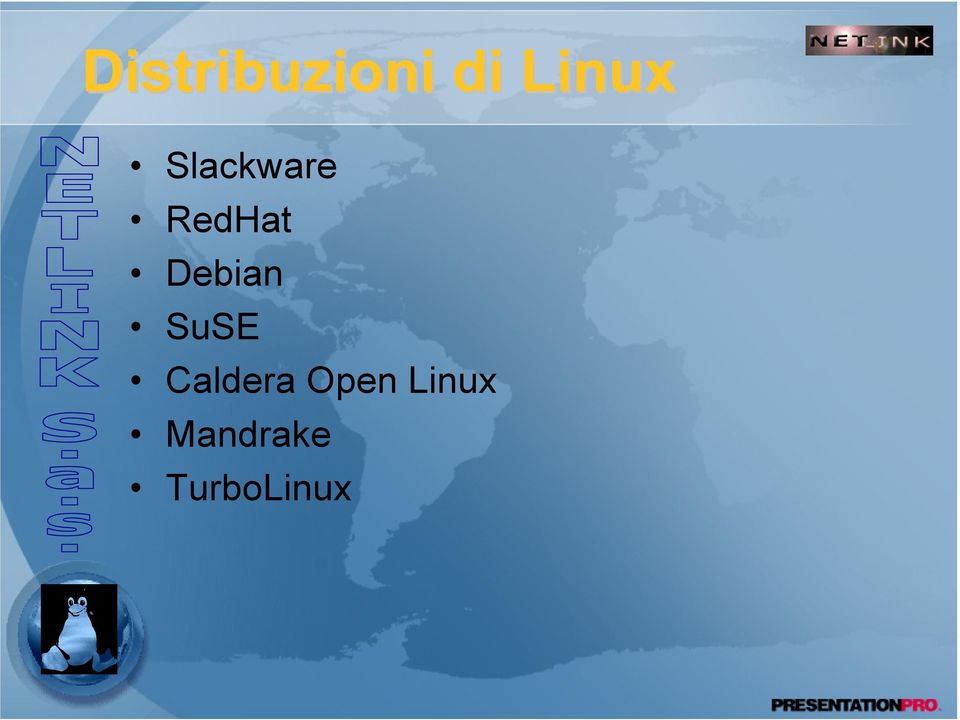 Debian SuSE Caldera