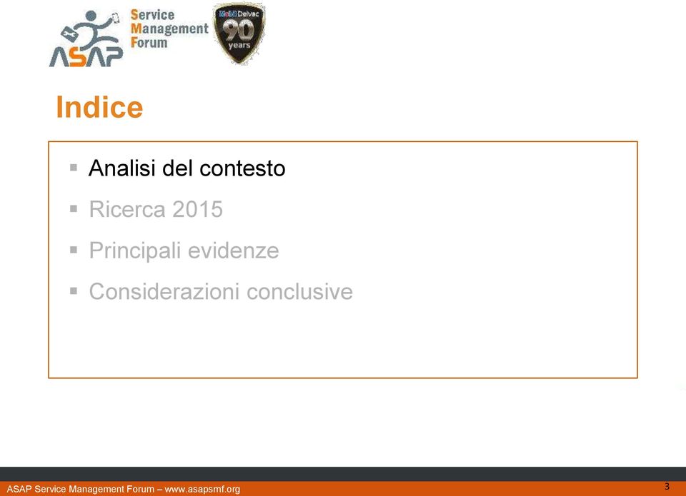 Considerazioni conclusive ASAP