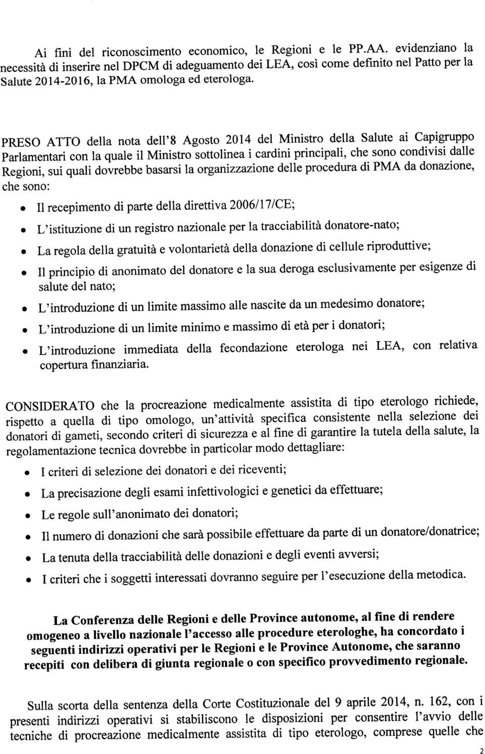 Ministro della salute ai capigruppo parlamentari con la quale il Ministroiottolinea i cardini principali,.