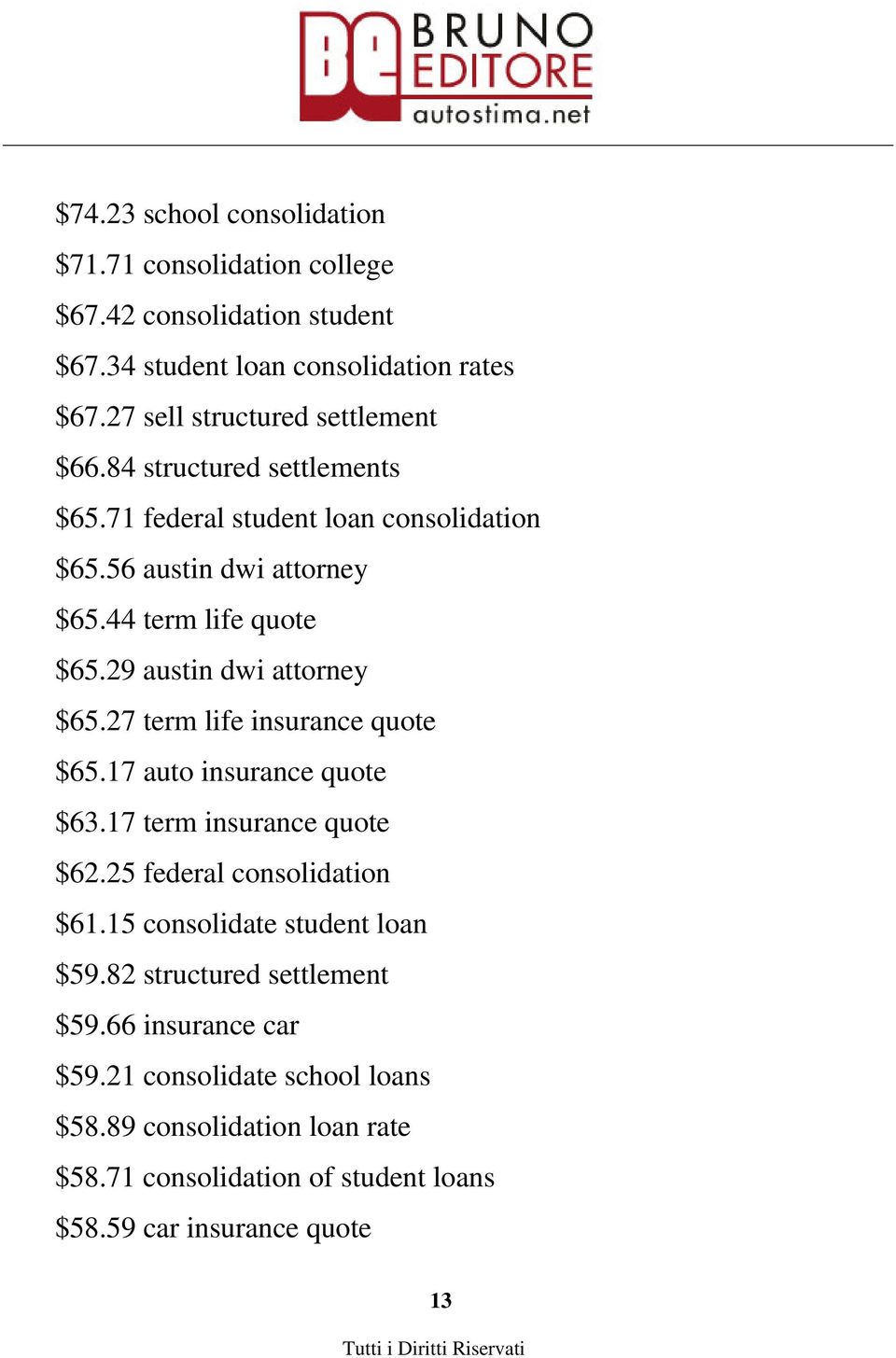 29 austin dwi attorney $65.27 term life insurance quote $65.17 auto insurance quote $63.17 term insurance quote $62.25 federal consolidation $61.