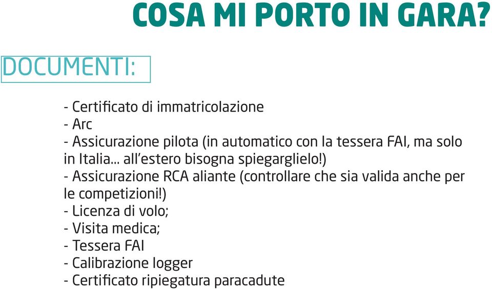 FAI, ma solo in Italia... all estero bisogna spiegarglielo!