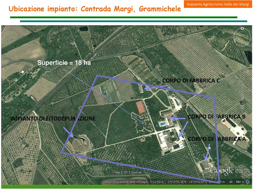 = 18 ha CORPO DI FABBRICA C IMPIANTO DI