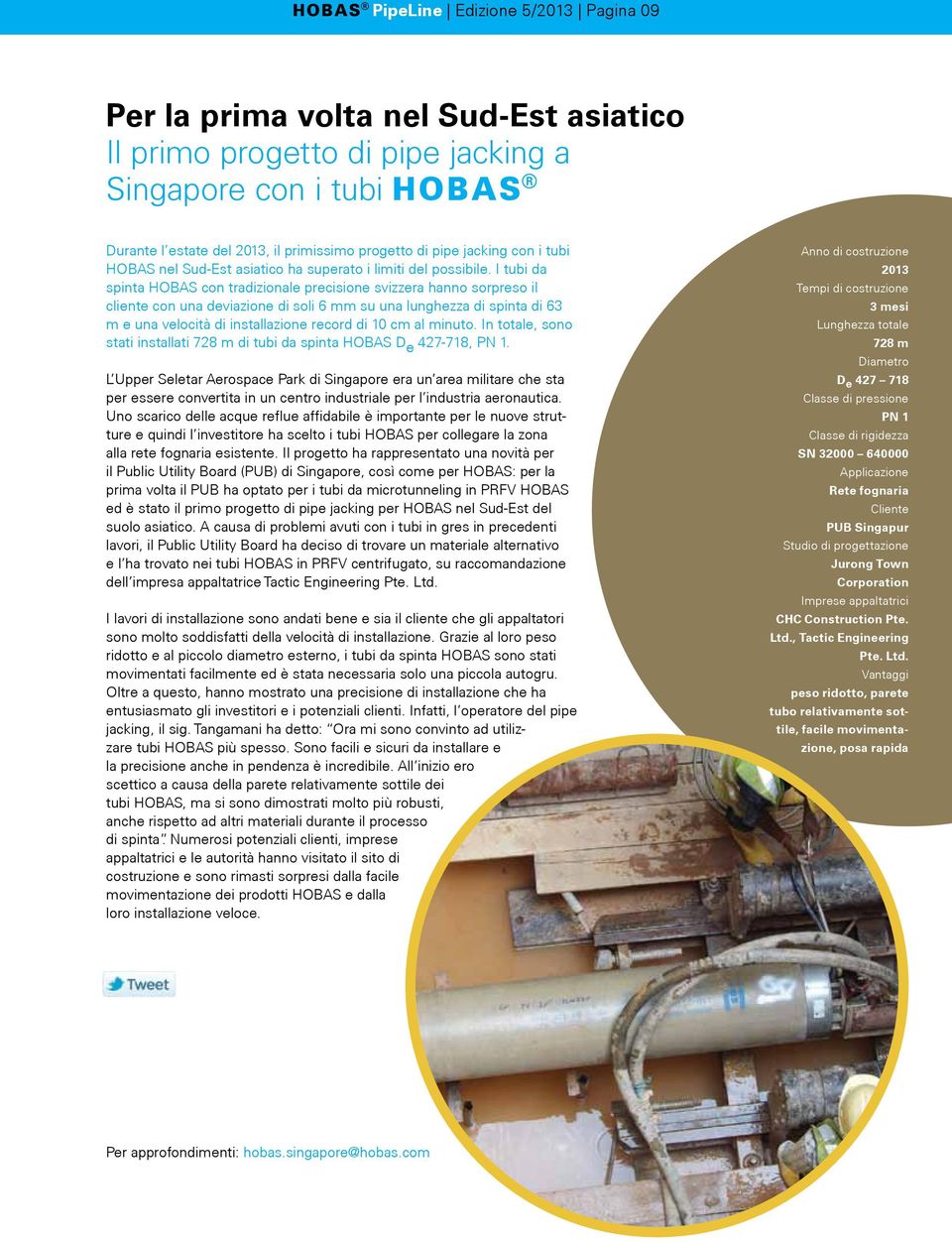 I tubi da spinta HOBAS con tradizionale precisione svizzera hanno sorpreso il cliente con una deviazione di soli 6 mm su una lunghezza di spinta di 63 m e una velocità di installazione record di 10
