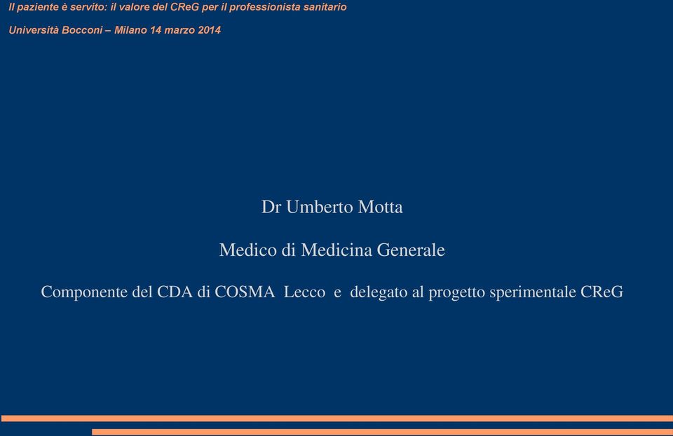 Generale Componente del CDA di COSMA