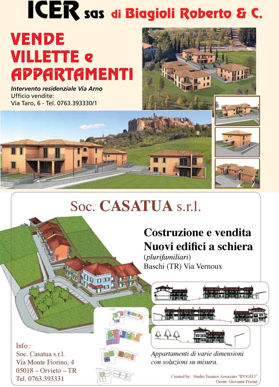 Costruzione e vendita Nuovi edifici a schiera (plurifamiliari) Baschi (TR) Via Vernoux Info : Soc.