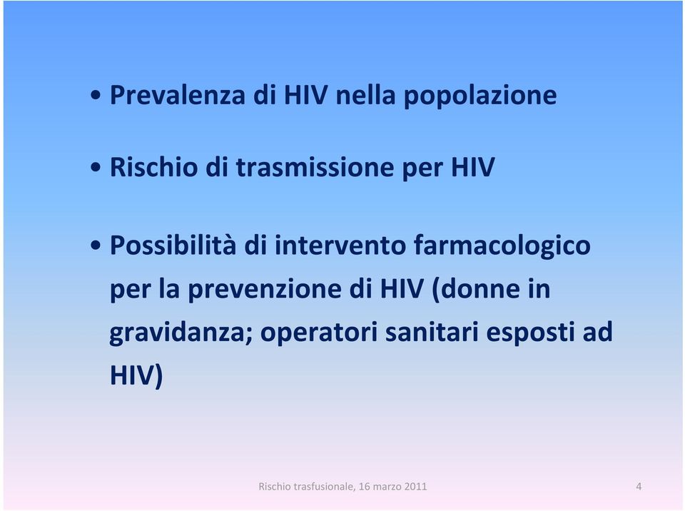 farmacologico per la prevenzione di HIV (donne