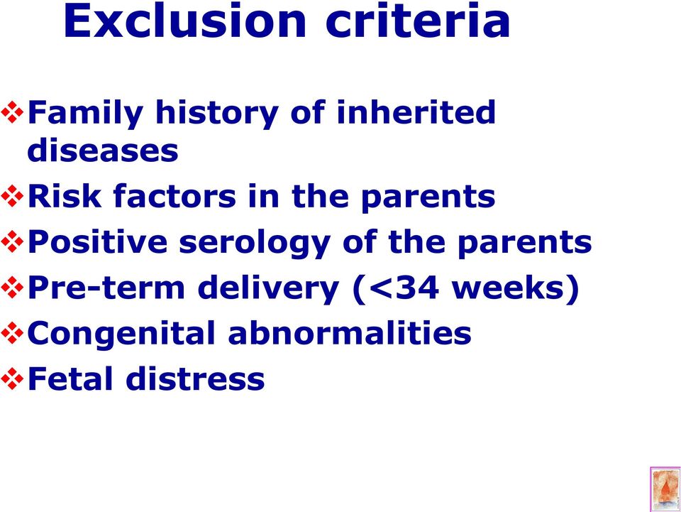 serology of the parents Pre-term delivery (<34