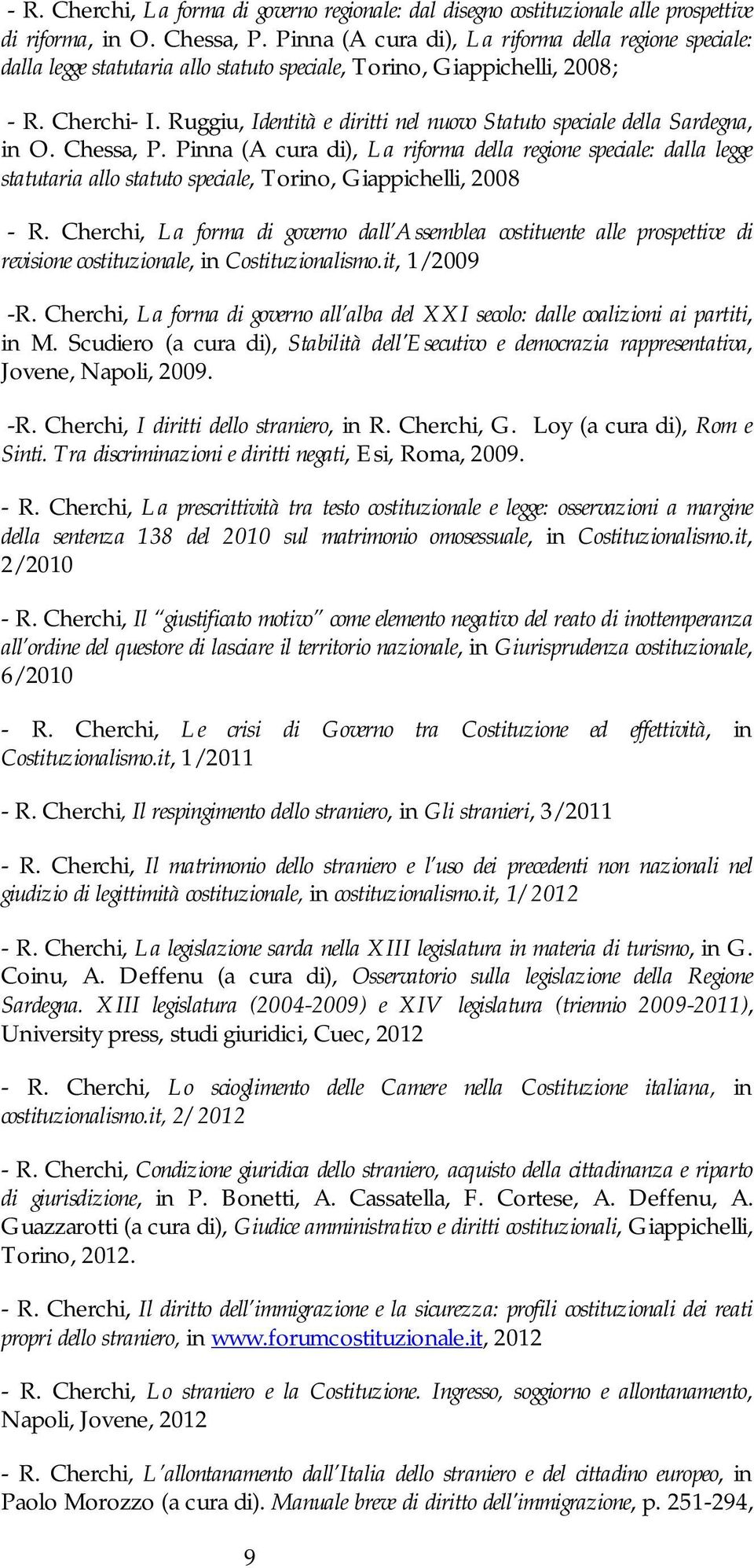 Ruggiu, Identità e diritti nel nuovo Statuto speciale della Sardegna, in O. Chessa, P.