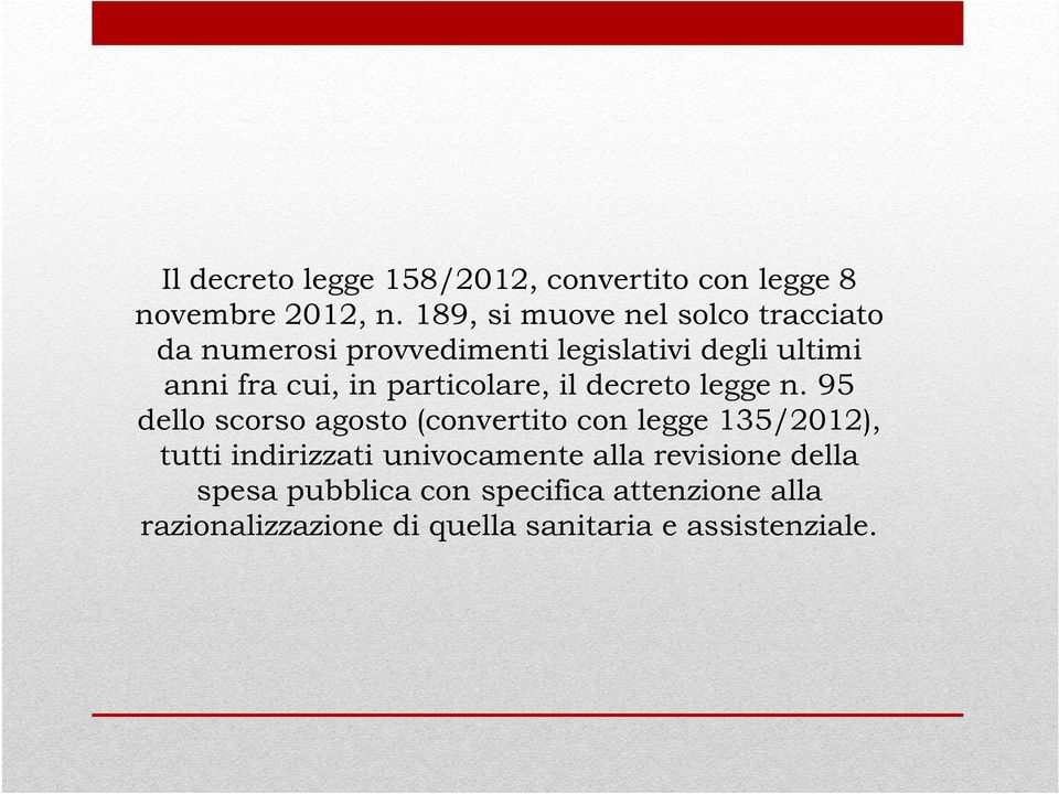 particolare, il decreto legge n.