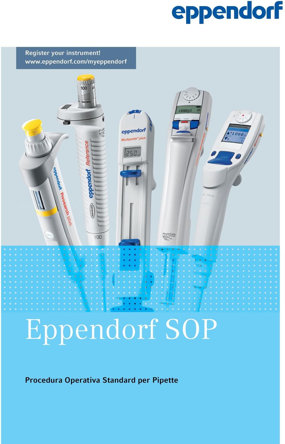 instrument! www.eppendorf.