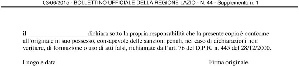 di dichiarazioni non veritiere, di formazione o uso di atti falsi,