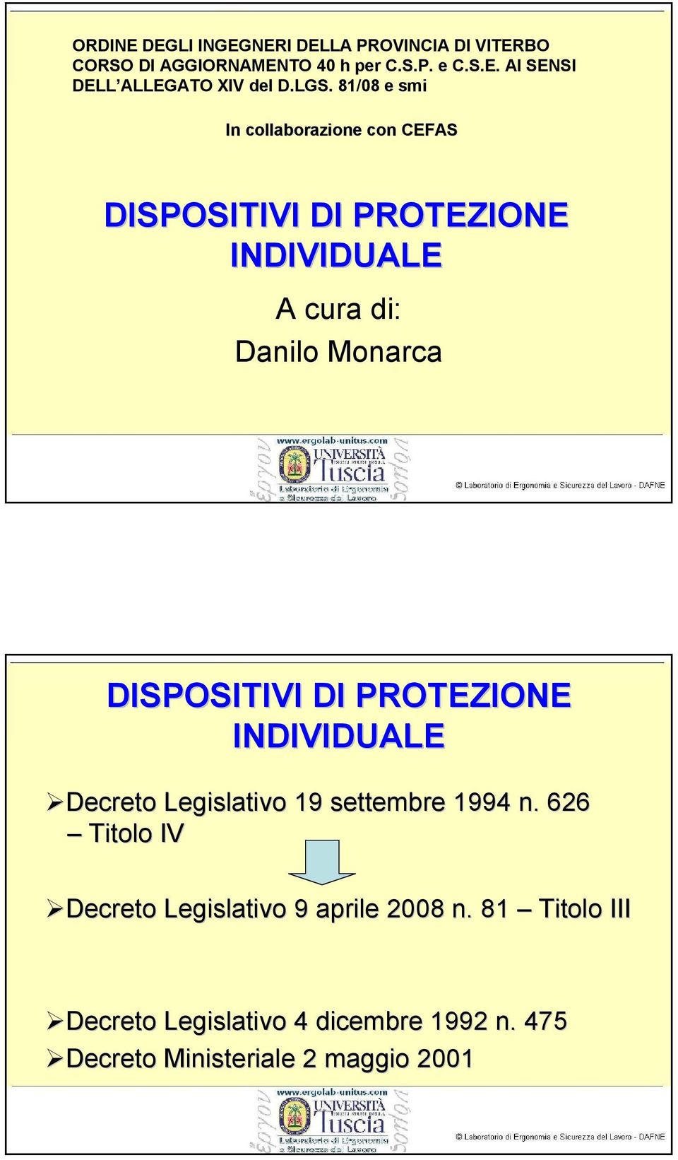 DISPOSITIVI DI PROTEZIONE INDIVIDUALE Decreto Legislativo 19 settembre 1994 n.