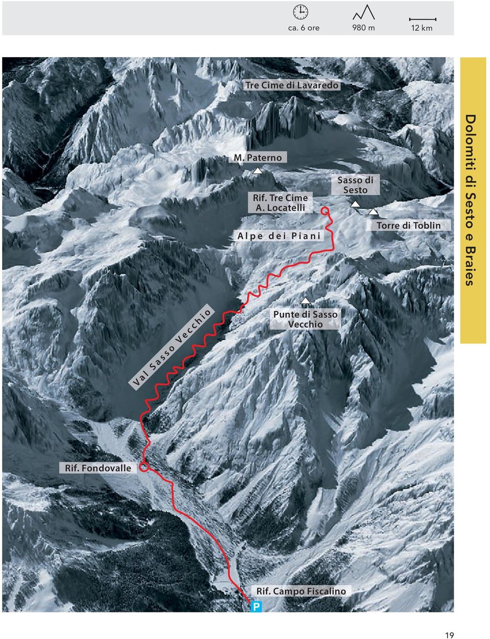 Locatelli Alpe dei Piani Sasso di Sesto Torre di Toblin
