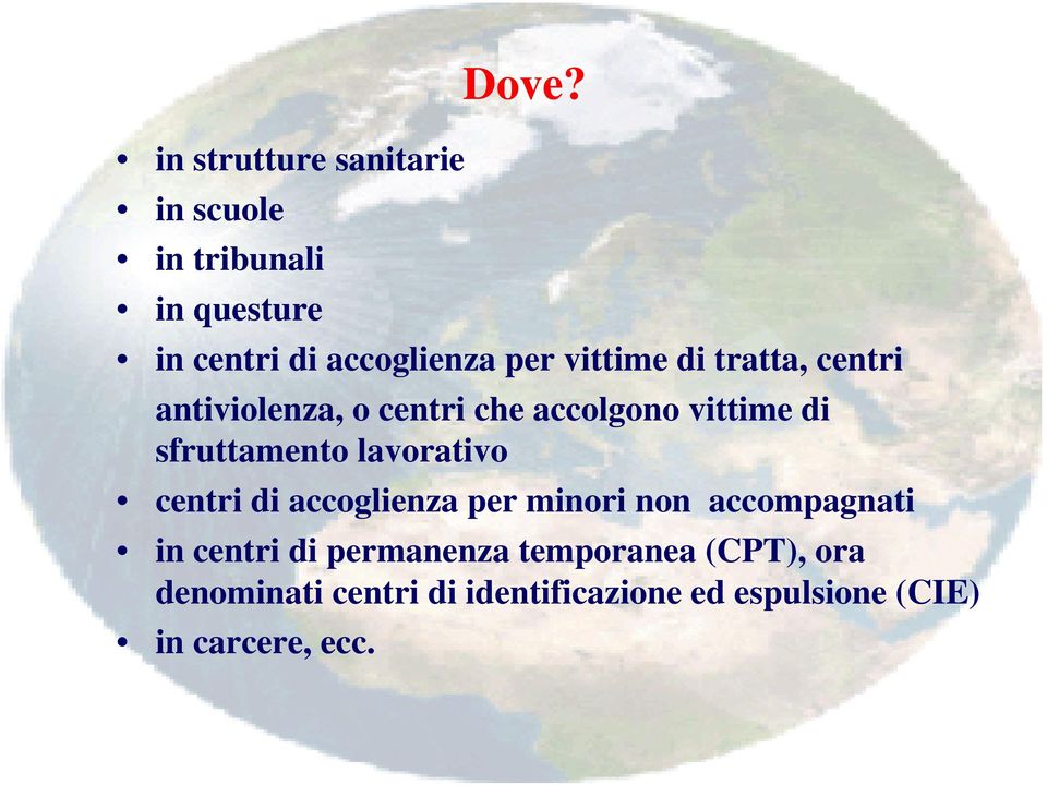 accolgono vittime di sfruttamento lavorativo centri di accoglienza per minori non