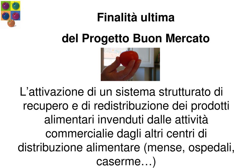 prodotti alimentari invenduti dalle attività commercialie