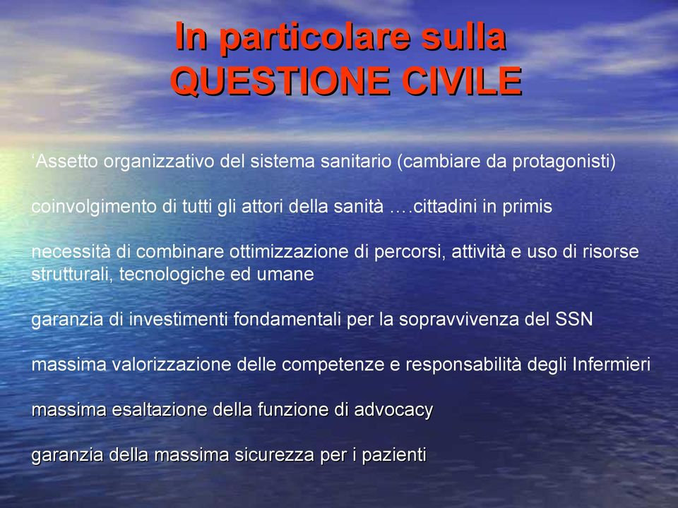 cittadini in primis necessità di combinare ottimizzazione di percorsi, attività e uso di risorse strutturali, tecnologiche ed