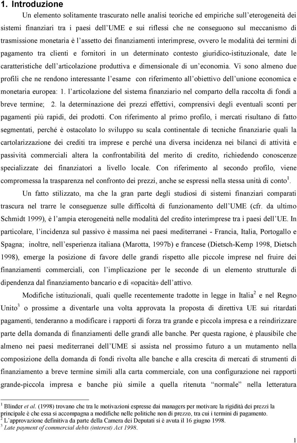 caratteristiche dell articolazione produttiva e dimensionale di un economia.